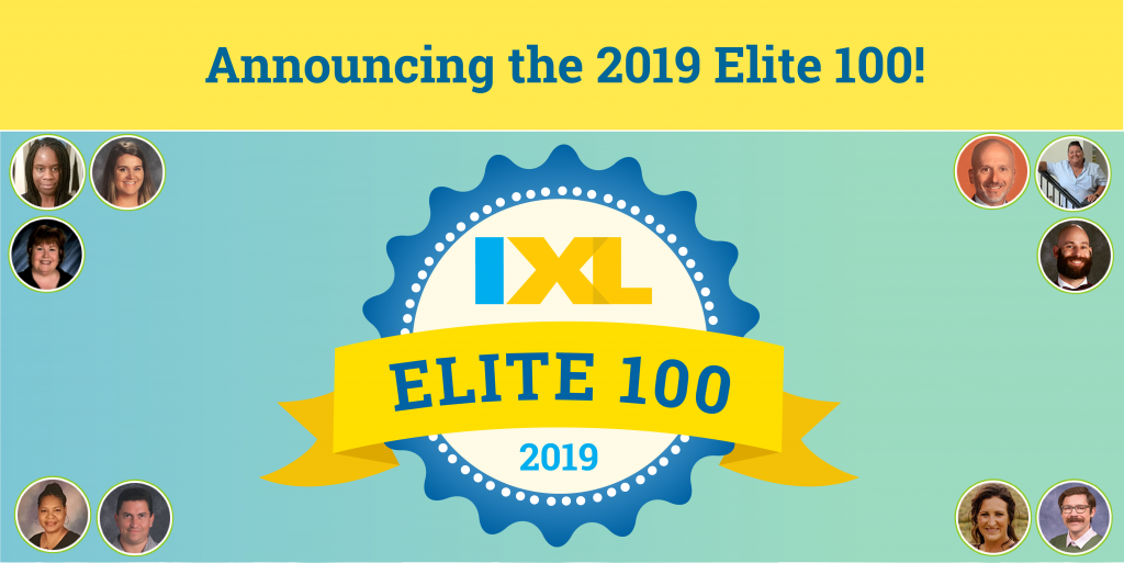 Announcing the 2019 IXL Elite 100! IXL Official Blog