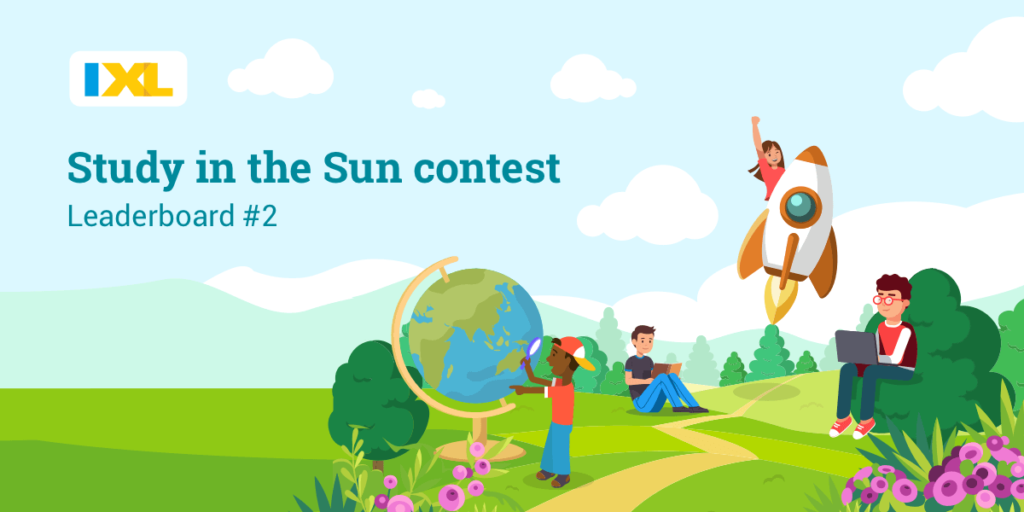 IXL Study in the Sun Contest 2021 Leaderboard Update 2 IXL Official