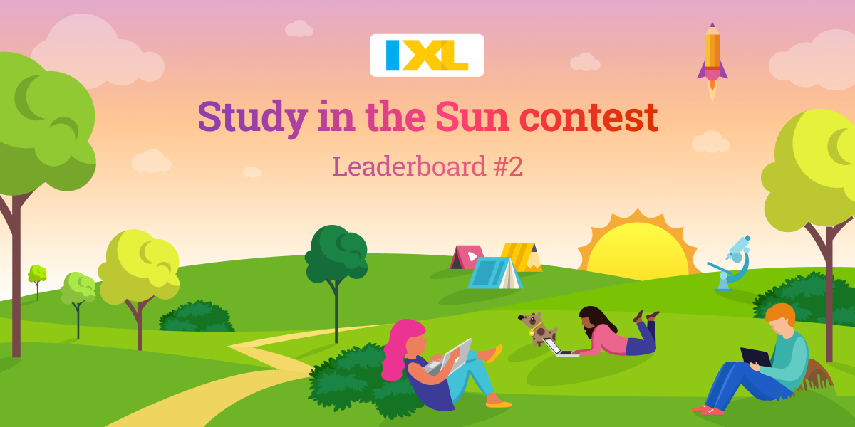 IXL Study in the Sun Contest 2022 Leaderboard update 2 IXL Official