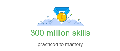 300 Million skills mastered
