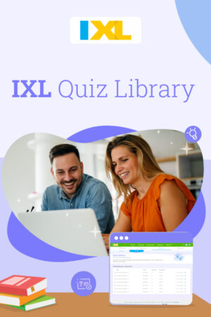 IXL Quiz Library: Share custom quizzes with teachers - IXL Official Blog