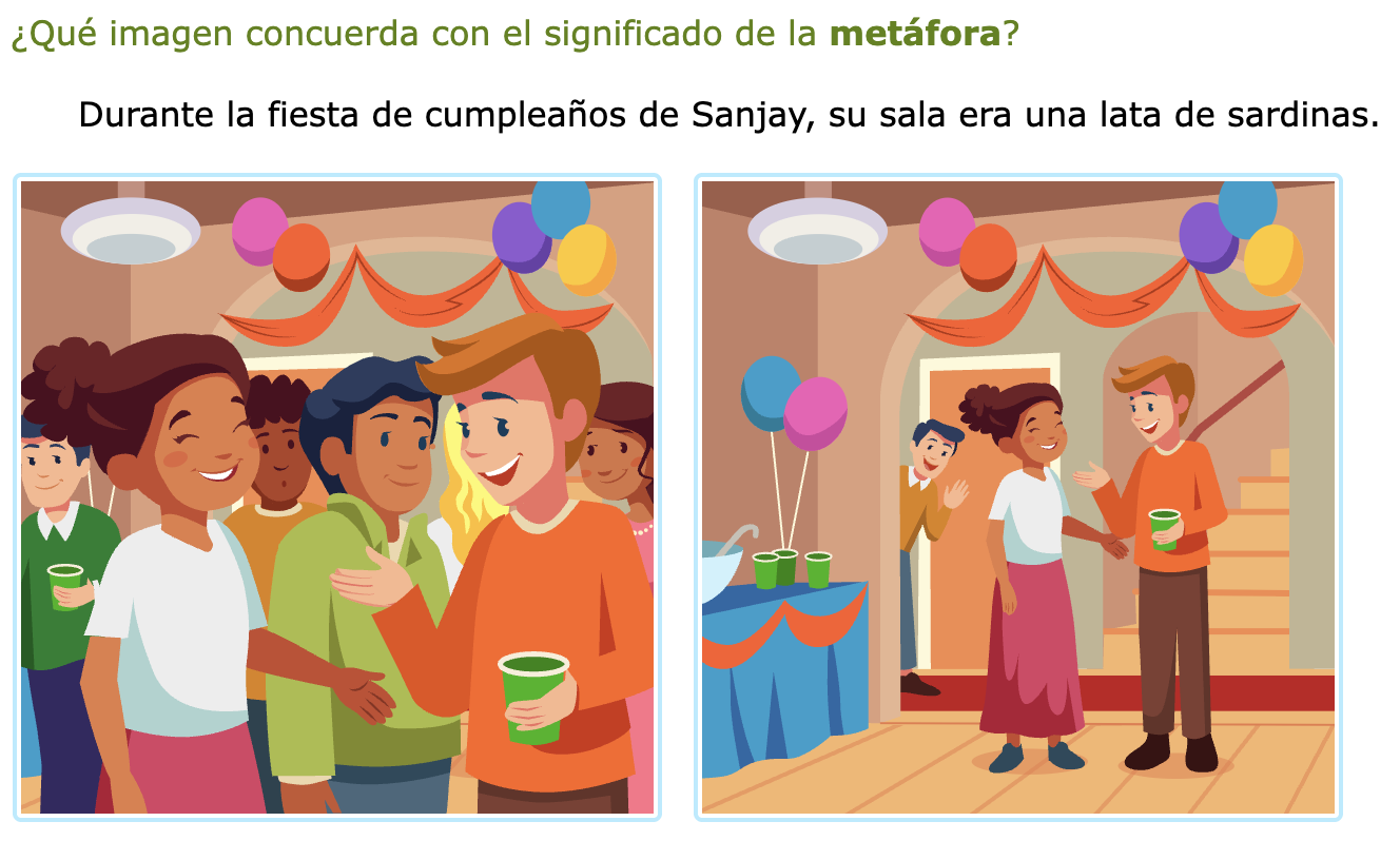 A skill showing two illustrations, one of a boy and a girl at a busy party and another of the boy and girl in an empty room. The skill asks students to identify which picture better fits the metaphor comparing the boy and girl to sardines.
