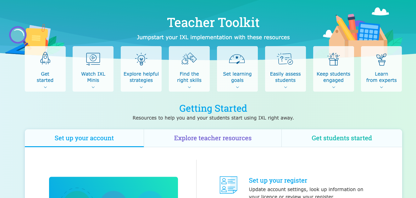 Teacher toolkit page. At the top is a list of links to resources of different types, such as resources for setting learning goals or assessing students. Below is the first section of the page, Getting Started, which has resources to start using IXL organized into three tabs: Set up your account, Explore teacher resources, and Get students started.