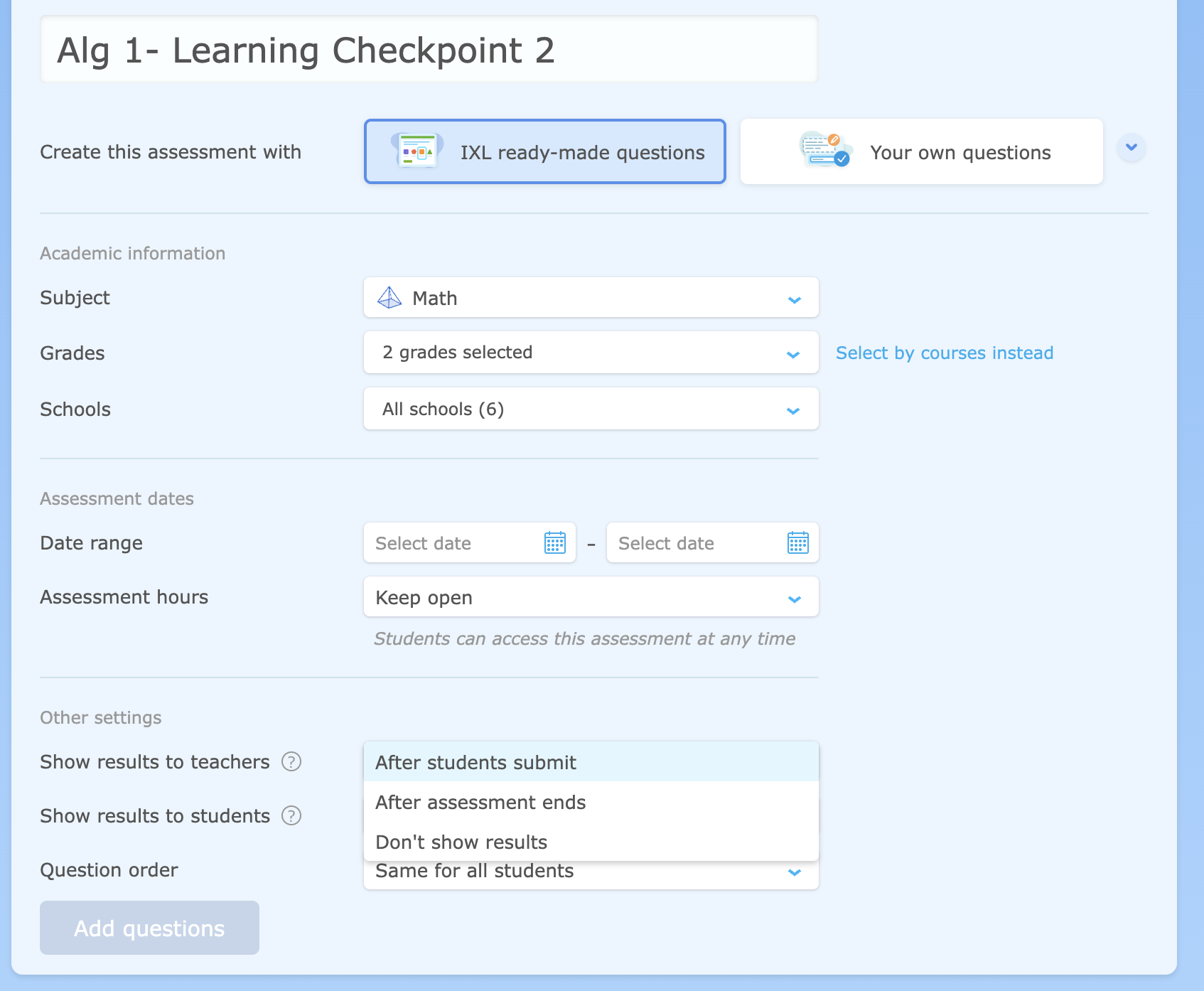 The options menu for a new Common Assessment. The third option from the bottom says "Show results to teachers" next to a dropdown menu showing options for "After students submit," "After assessment ends," and "don