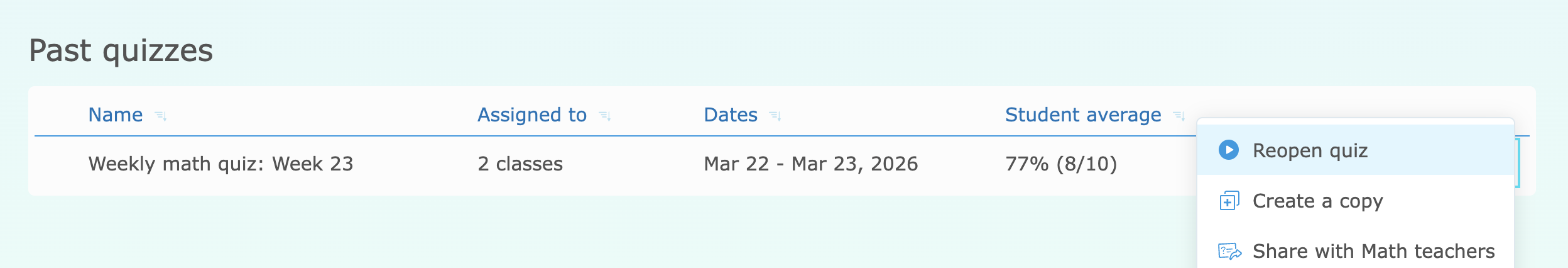 In the "Past quizzes" section of the IXL Quizzes dashboard, the options for a quiz are open showing there is an option to reopen the quiz.